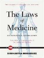 Read The Laws Of Medicine Field Notes From An Uncertain Science By Siddhartha Mukherjee