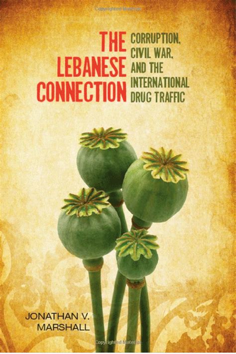 Read Online The Lebanese Connection Corruption Civil War And The International Drug Traffic By Jonathan Marshall