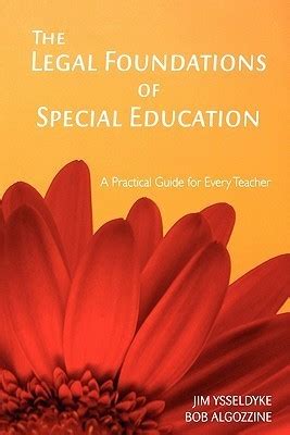 Read The Legal Foundations Of Special Education A Practical Guide For Every Teacher By Jim Ysseldyke