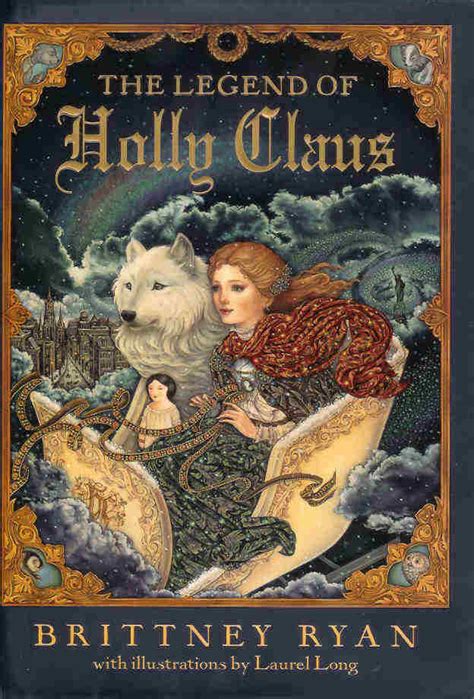 Read The Legend Of Holly Claus  By Brittney Ryan