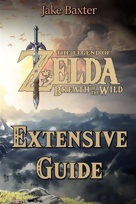 Read The Legend Of Zelda Breath Of The Wild Extensive Guide Shrines Quests Strategies Recipes Locations How Tos And More By Jake Baxter
