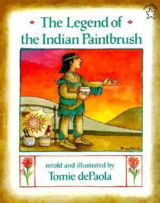 Read Online The Legend Of The Indian Paintbrush By Tomie Depaola