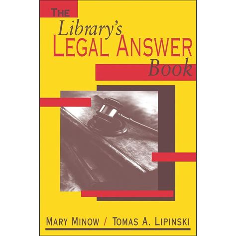 Read The Librarys Legal Answer Book By Mary Minow