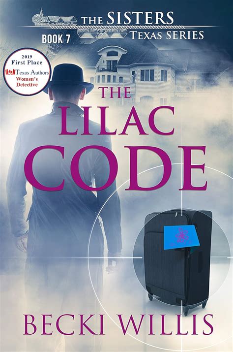 Full Download The Lilac Code The Sisters Texas Mystery Series Book 7 By Becki Willis