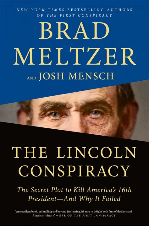 Full Download The Lincoln Conspiracy The Secret Plot To Kill Americas 16Th Presidentand Why It Failed By Brad Meltzer