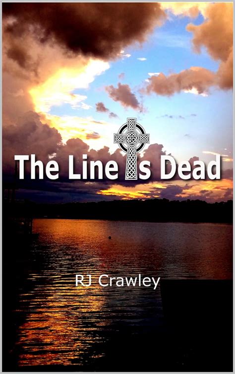 Full Download The Line Is Dead By Rj Crawley