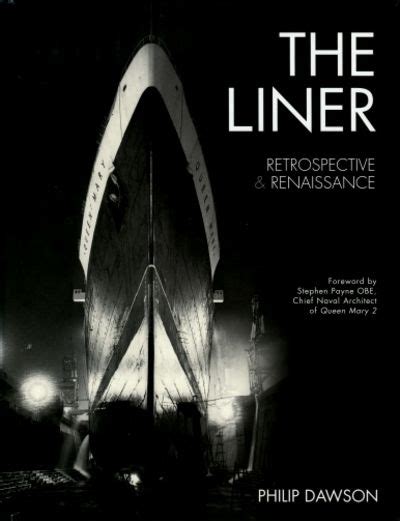 Read Online The Liner Retrospective And Renaissance By Philip Dawson