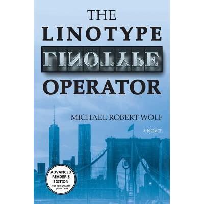 Download The Linotype Operator By Michael Robert Wolf