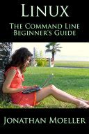 Read The Linux Command Line Beginners Guide By Jonathan Moeller