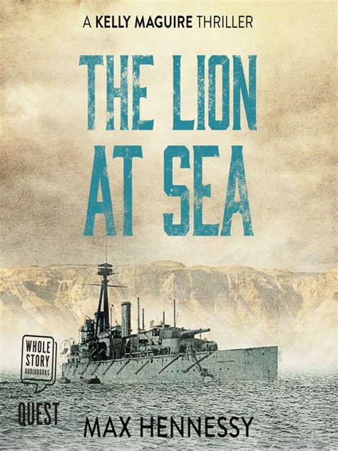 Full Download The Lion At Sea Captain Kelly Maguire Trilogy Book 1 By Max Hennessy
