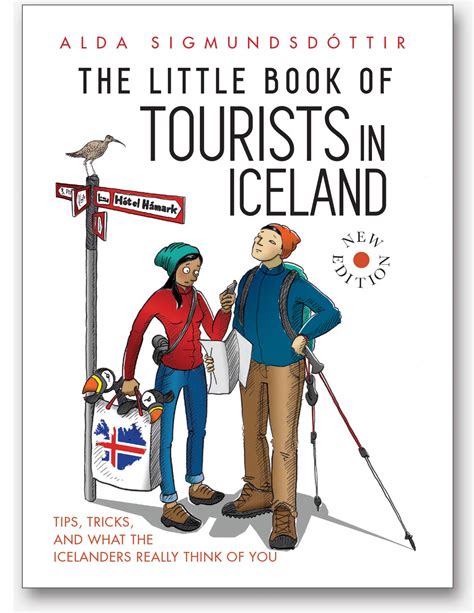 Read Online The Little Book Of Tourists In Iceland Tips Tricks And What The Icelanders Really Think Of You By Alda SigmundsdTtir