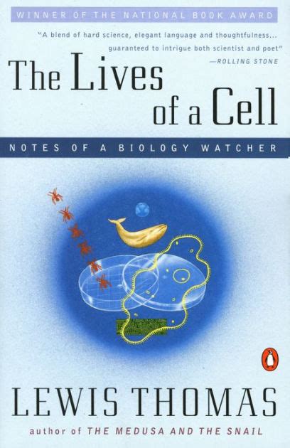 Read Online The Lives Of A Cell Notes Of A Biology Watcher By Lewis Thomas