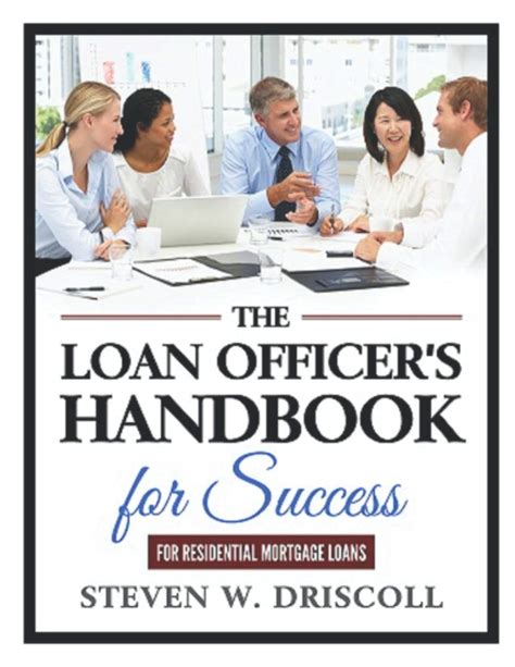 Read The Loan Officers Handbook For Success 2020 New Edition By Steven Driscoll