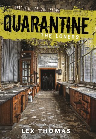 Read Online The Loners Quarantine By Lex Thomas
