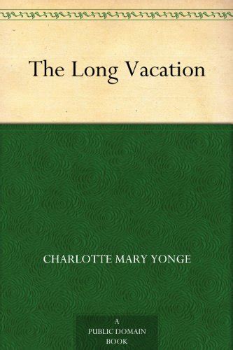 Read Online The Long Vacation By Charlotte Mary Yonge