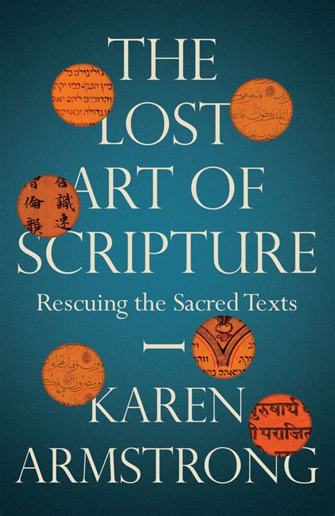 Read Online The Lost Art Of Scripture Rescuing The Sacred Texts By Karen Armstrong