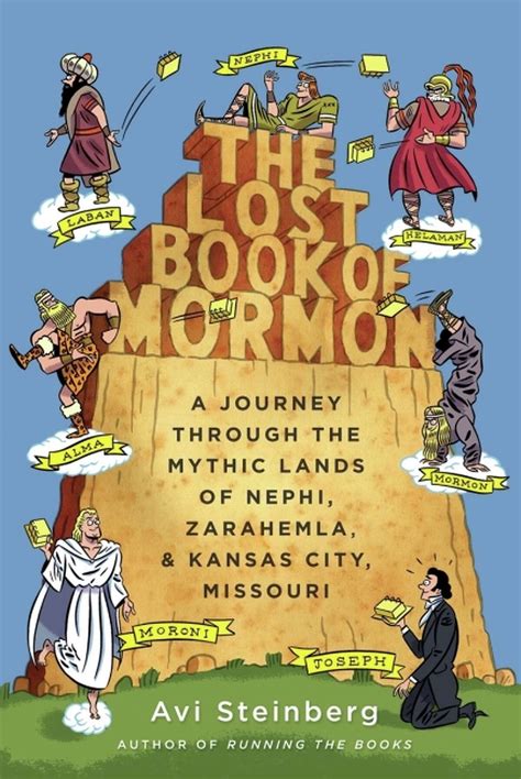 Download The Lost Book Of Mormon A Journey Through The Mythic Lands Of Nephi Zarahemla  Kansas City Missouri By Avi Steinberg