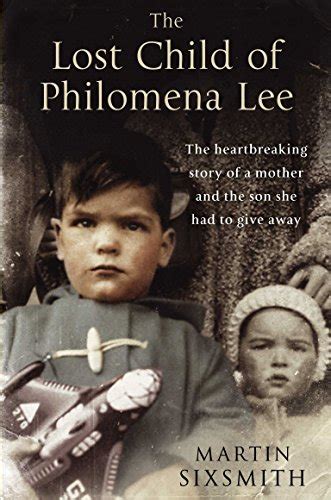 Download The Lost Child Of Philomena Lee A Mother Her Son And A 50 Year Search 