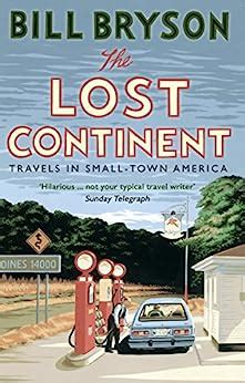 Read The Lost Continent Travels In Small Town America By Bill Bryson