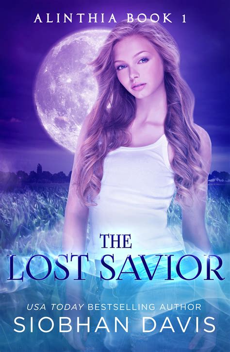 Full Download The Lost Savior Alinthia 1 By Siobhan Davis