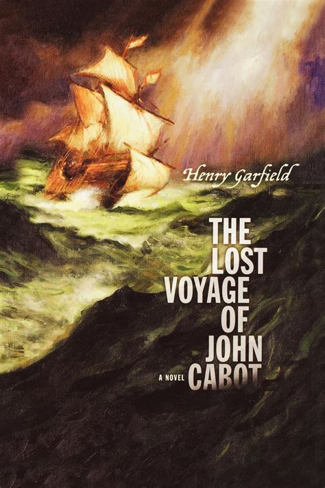 Download The Lost Voyage Of John Cabot By Henry Garfield