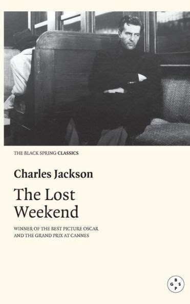 Full Download The Lost Weekend By Charles   Jackson