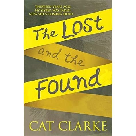 Read Online The Lost And The Found By Cat Clarke