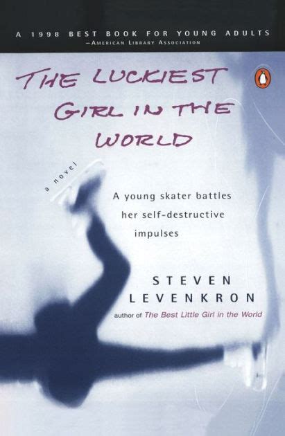 Full Download The Luckiest Girl In The World By Steven Levenkron