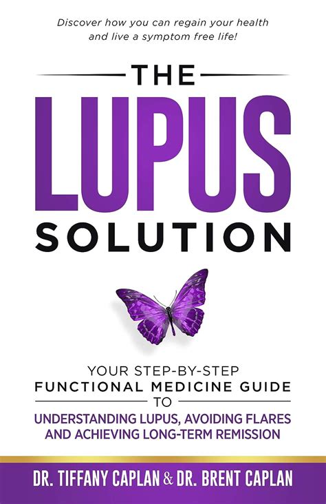 Full Download The Lupus Solution Your Stepbystep Functional Medicine Guide To Understanding Lupus Avoiding Flares And Achieving Longterm Remission By Tiffany Caplan