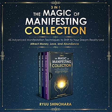 Read Online The Magic Of Manifesting 15 Advanced Techniques To Attract Your Best Life Even If You Think Its Impossible Now By Ryuu Shinohara