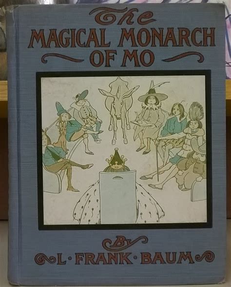 Read The Magical Monarch Of Mo By L Frank Baum