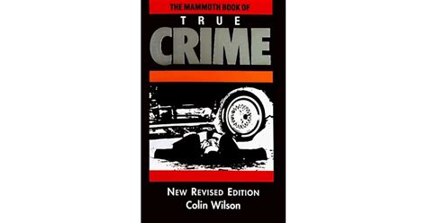 Download The Mammoth Book Of True Crime By Colin Wilson