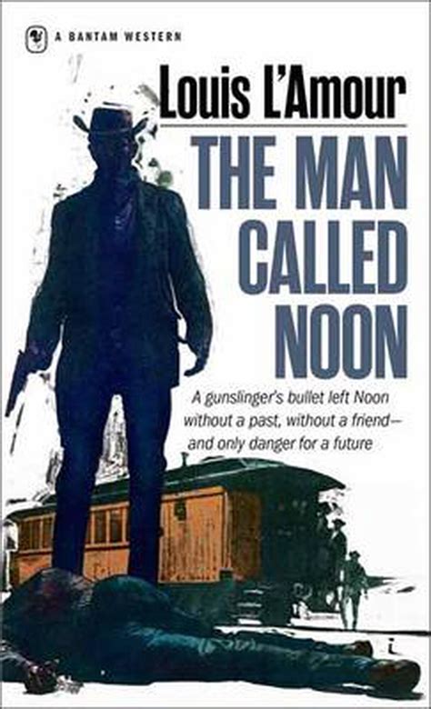 Download The Man Called Noon By Louis Lamour