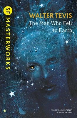 Full Download The Man Who Fell To Earth By Walter Tevis