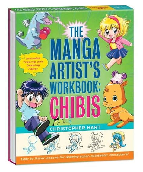 Read Online The Manga Artists Workbook Chibis Easy To Follow Lessons For Drawing Supercute Characters By Christopher Hart