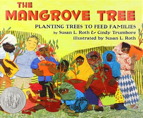 Read Online The Mangrove Tree Planting Trees To Feed Families By Cindy Trumbore