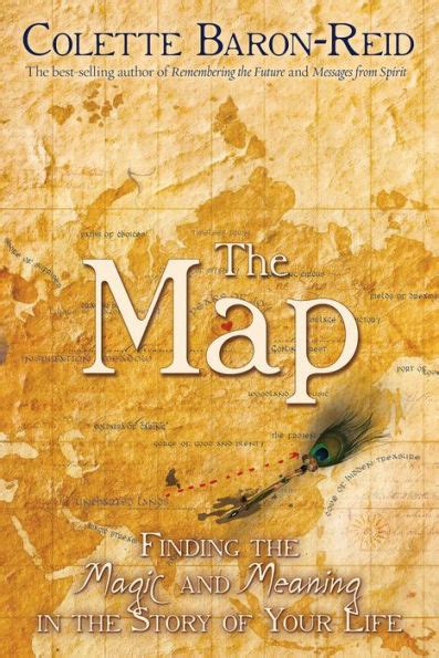 Full Download The Map Finding The Magic And Meaning In The Story Of Your Life By Colette Baronreid