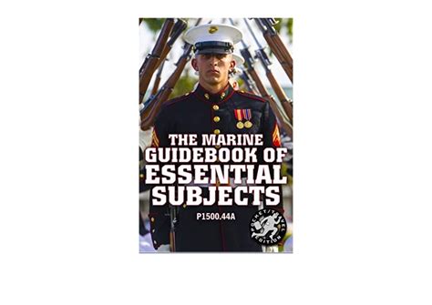 Read The Marine Guidebook Of Essential Subjects Every Marines Manual Of Vital Skills History And Knowledge  Pocket  Travel Size Complete  Unabridged P150044A Carlile Military Library By Us Marine Corps
