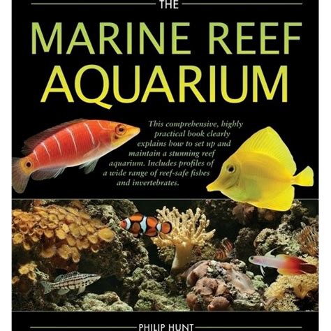 Read The Marine Reef Aquarium By Phil Hunt
