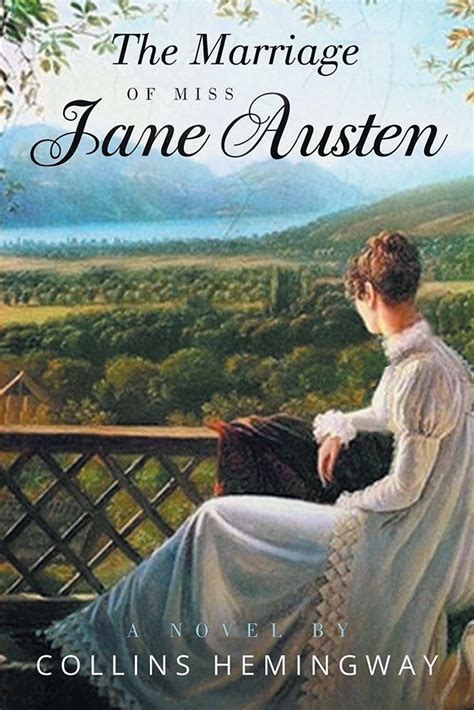 Full Download The Marriage Of Miss Jane Austen Volume I By Collins Hemingway