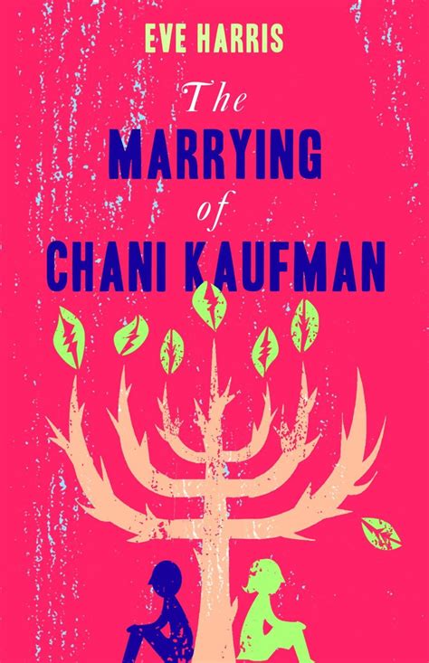 Full Download The Marrying Of Chani Kaufman By Eve   Harris