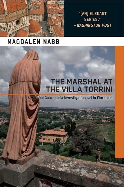 Full Download The Marshal At The Villa Torrini Marshal Guarnaccia Mystery 9 By Magdalen Nabb