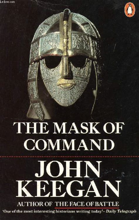 Read The Mask Of Command By John Keegan