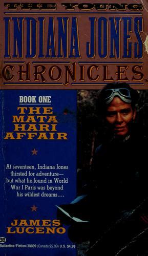 Full Download The Mata Hari Affair The Young Indiana Jones Chronicles Book 1 By James Luceno