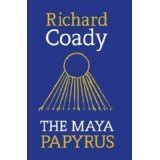 Read The Maya Papyrus By Richard Coady