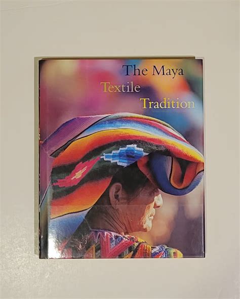 Download The Maya Textile Tradition By Jeffrey Jay Foxx