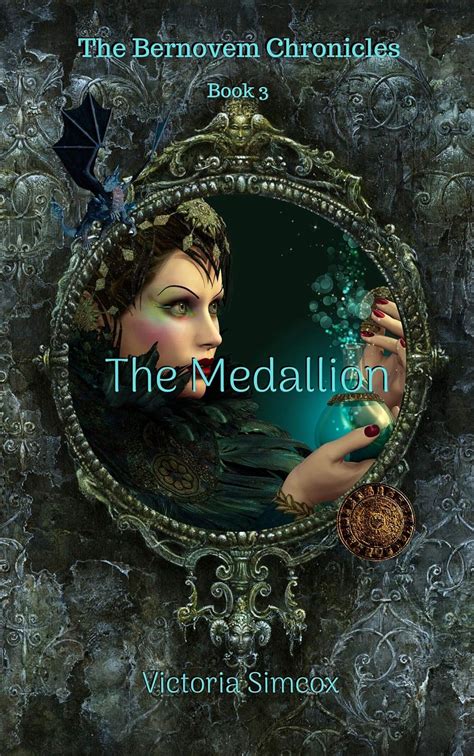 Full Download The Medallion The Bernovem Chronicles Book 3 By Victoria Simcox