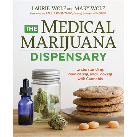Read Online The Medical Marijuana Dispensary Understanding Medicating And Cooking With Cannabis By Laurie Wolf
