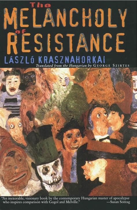 Full Download The Melancholy Of Resistance By Lszl Krasznahorkai