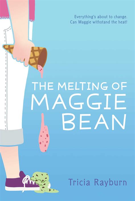 Download The Melting Of Maggie Bean Maggie Bean 1 By Tricia Rayburn
